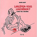 alliot-larlepem-vous-louchebem-2009-1.jpg: 500x500, 54k (2009-11-04 02:46) alliot-larlepem-vous-louchebem-2009-1.jpg: 500x500, 54k (2009-11-04 02:46)