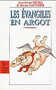 beurq-gauthier-evangiles-en-argot-1996-1.jpg: 314x500, 27k (2009-12-19 18:58) beurq-gauthier-evangiles-en-argot-1996-1.jpg: 314x500, 27k (2009-12-19 18:58)