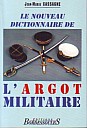 cassagne-nouveau-dictionnaire-argot-militaire-1996-1.jpg: 300x442, 37k (2009-11-04 03:00) cassagne-nouveau-dictionnaire-argot-militaire-1996-1.jpg: 300x442, 37k (2009-11-04 03:00)