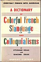 deak-dictionary-of-colorful-french-slanguage-1959-1.jpg: 329x500, 27k (2009-12-27 07:05) deak-dictionary-of-colorful-french-slanguage-1959-1.jpg: 329x500, 27k (2009-12-27 07:05)