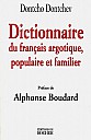 dontchev-dictionnaire-du-francais-arg-pop-fam-2000-000.jpg: 400x617, 74k (2010-08-10 16:37) dontchev-dictionnaire-du-francais-arg-pop-fam-2000-000.jpg: 400x617, 74k (2010-08-10 16:37)