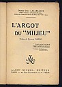 lacassagne-devaux-argot-du-milieu-1928-2.jpg: 499x700, 26k (2009-11-04 03:13) lacassagne-devaux-argot-du-milieu-1928-2.jpg: 499x700, 26k (2009-11-04 03:13)