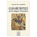 louis-de-landes-glossaire-erotique-langue-francaise-2004-1.jpg: 500x500, 41k (2009-11-04 03:13) louis-de-landes-glossaire-erotique-langue-francaise-2004-1.jpg: 500x500, 41k (2009-11-04 03:13)