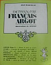 marcillac-dictionnaire-francais-argot-1968-1.jpg: 266x341, 16k (2009-11-04 03:16) marcillac-dictionnaire-francais-argot-1968-1.jpg: 266x341, 16k (2009-11-04 03:16)