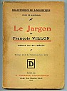 marthold-jargon-francois-villon-1909-000.jpg: 367x500, 55k (2013-03-14 17:18) marthold-jargon-francois-villon-1909-000.jpg: 367x500, 55k (2013-03-14 17:18)