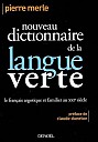 pierre-merle-nouveau-dictionnaire-langue-verte-1.jpg: 277x400, 16k (2009-11-04 03:16) pierre-merle-nouveau-dictionnaire-langue-verte-1.jpg: 277x400, 16k (2009-11-04 03:16)