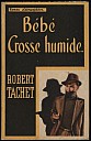 tachet-bebe-crosse-humide-1955-000.jpg: 479x737, 45k (2012-07-01 18:26) tachet-bebe-crosse-humide-1955-000.jpg: 479x737, 45k (2012-07-01 18:26)